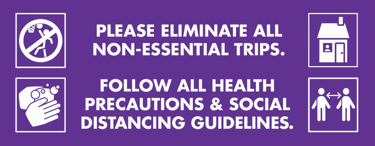 Essential Trips Only. Follow Public Health Tips.