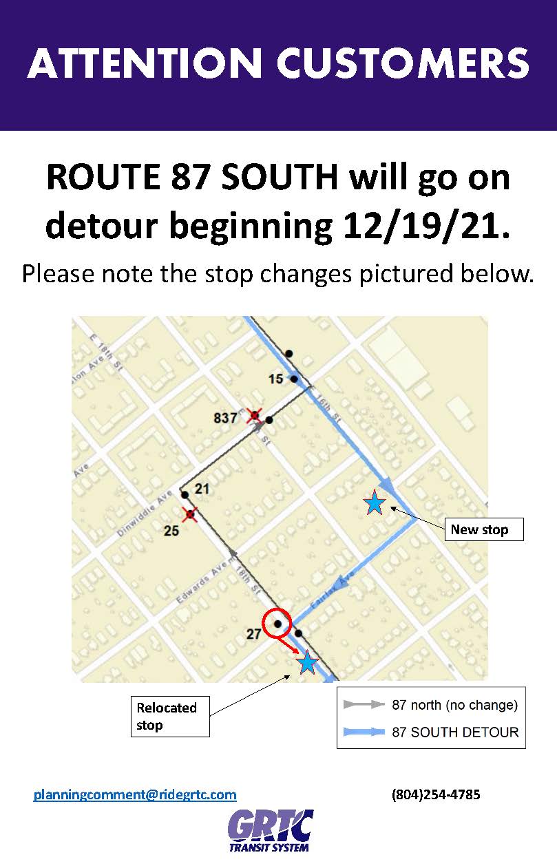 attention customers route 87 south will go on detour beginning 12/19/2021 please note the stop changes on map. 87 north has no change