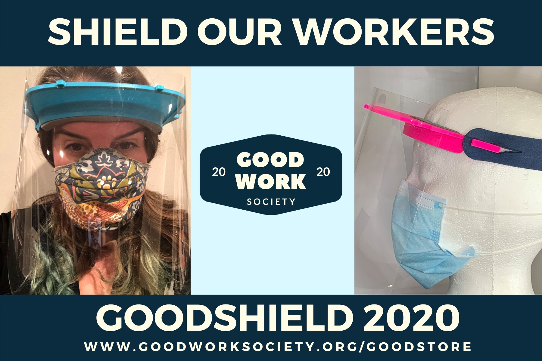 Shield our workers Good work society 2020 woman with mask and face shield that protects her eyes from spit